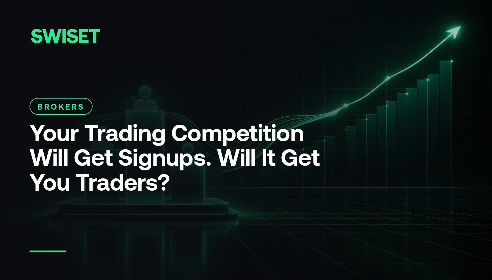 Your Trading Competition Will Get Signups. Will It Get You Traders?