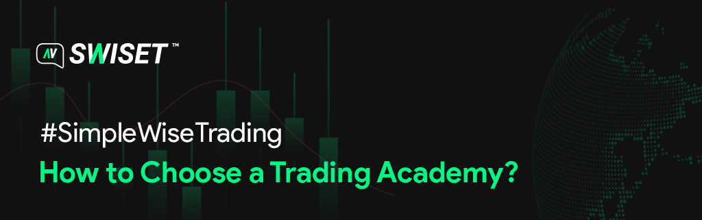 Read more about the article How to Choose a Trading Academy?