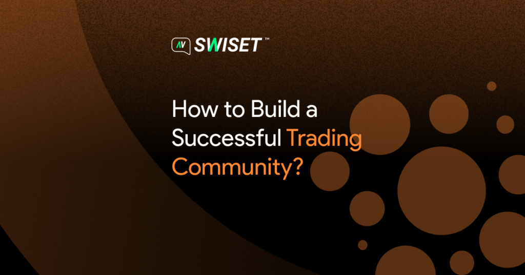 How to Build a Successful Trading Community